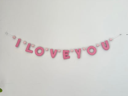 I LOVE YOU felt banner - red, pink or white letters