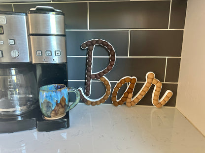Cursive BAR (Coffee Bar or Alcohol Bar!)