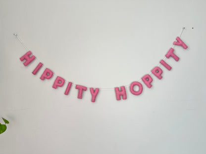 HIPPITY HOPPITY felt banner - pink letters
