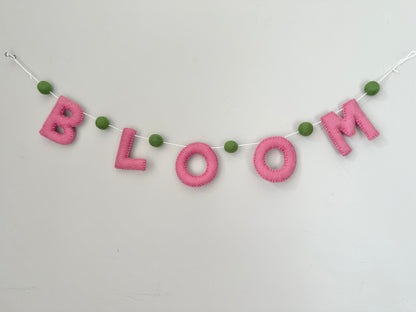 BLOOM felt banner - pink letters